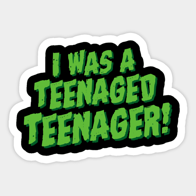 I Was A Teenaged Teenager! Movie Parody Sticker by Movie Vigilante